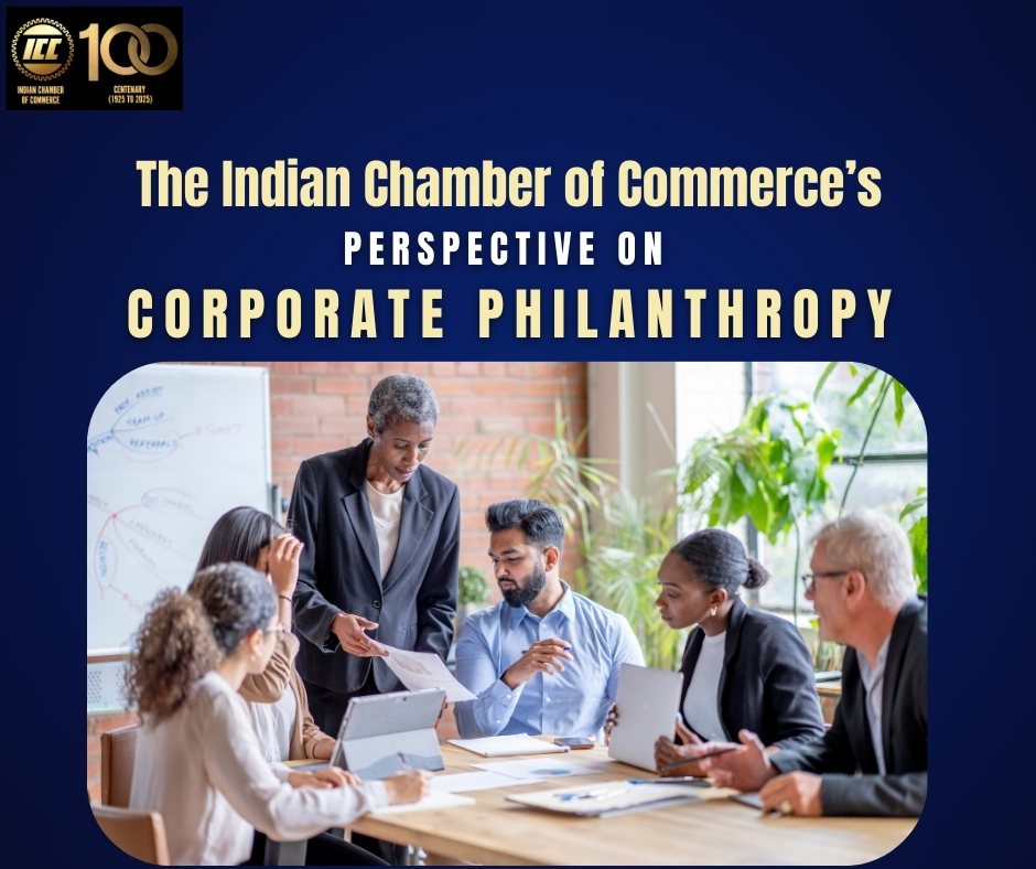 THE INDIAN CHAMBER OF COMMERCE'S PERSPECTIVE ON CORPORATE PHILANTHROPY